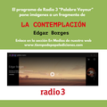 Fragmento en imágenes de La contemplación en RADIO 3 (Palabra Voyeur)